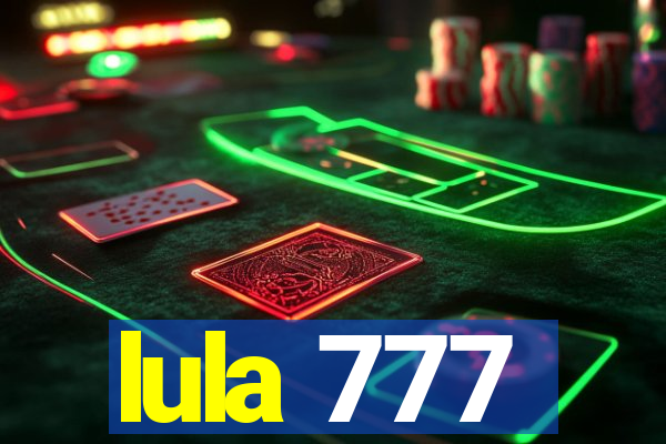 lula 777